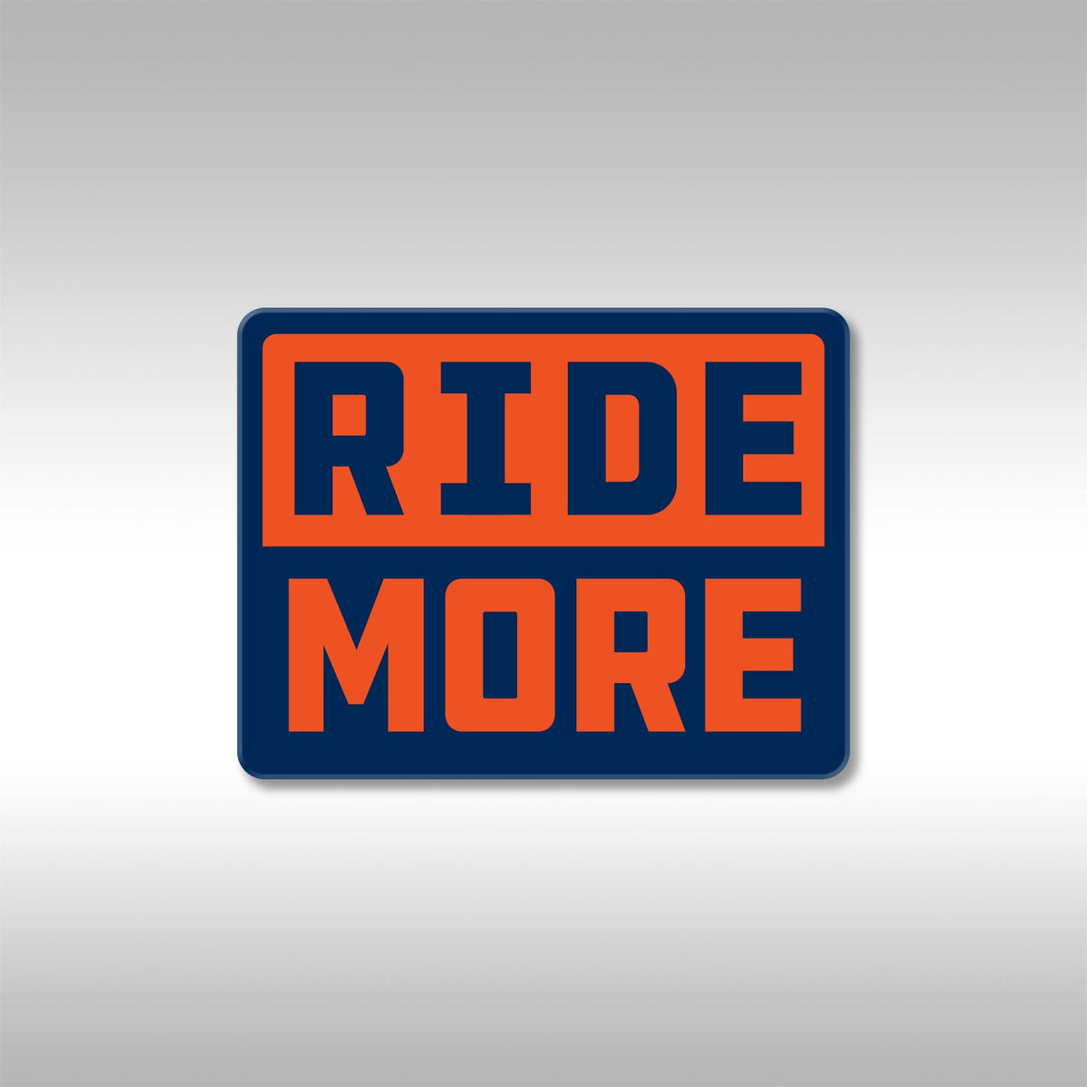 RIDE MORE STICKERS - HEAVY DUTY