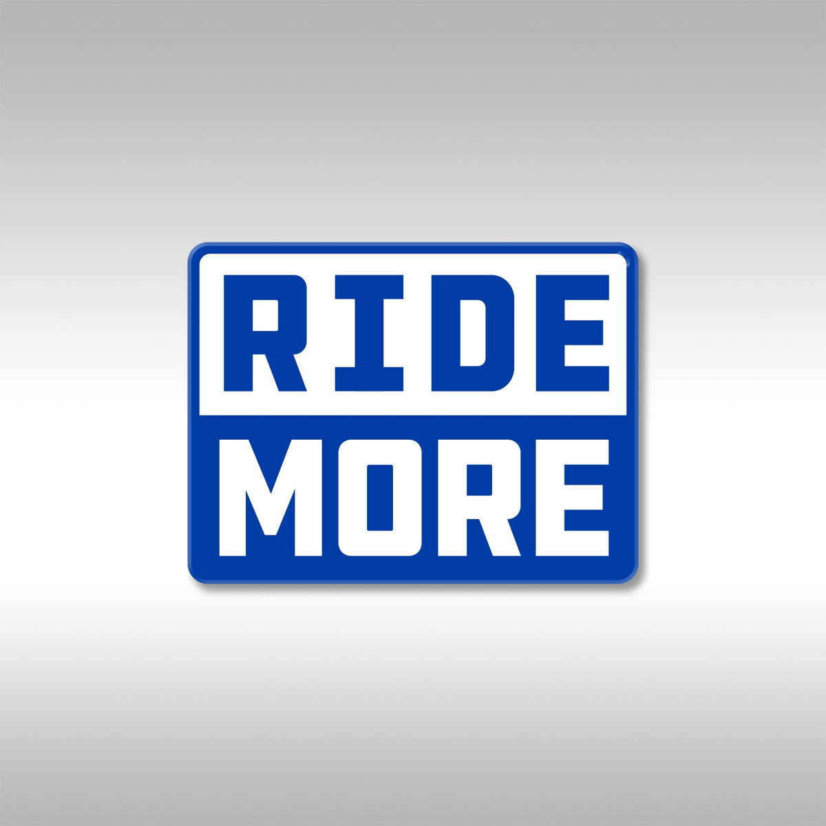 RIDE MORE STICKERS - HEAVY DUTY